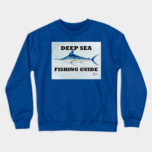Deep Sea Fishing Guide Crewneck Sweatshirt